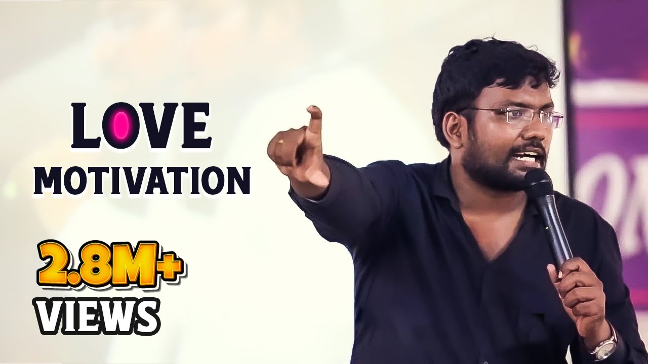 Love Motivation | Sakthi Inspiring Speech.
