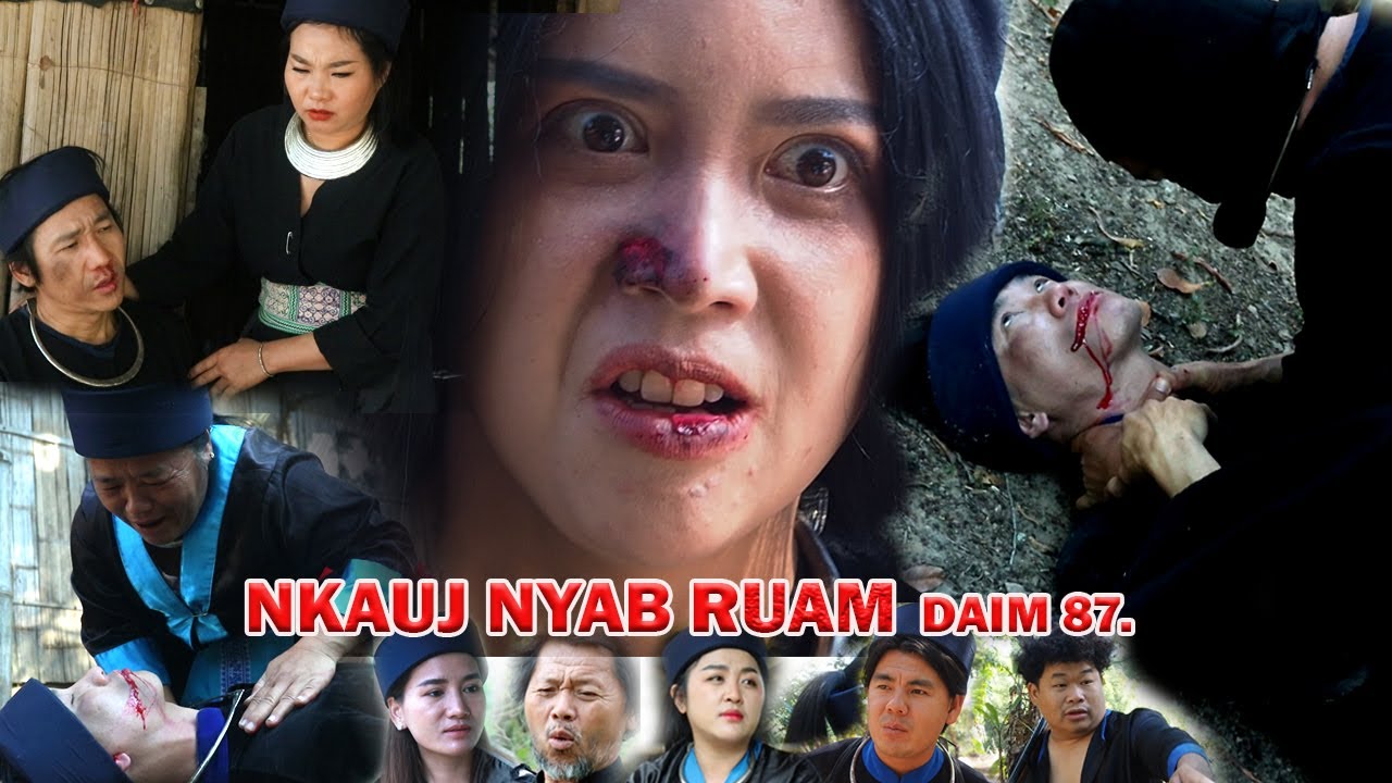 NKAUJ NYAB RUAM 87 (หนัง-ซีรีสม้ง) Hmong Movie