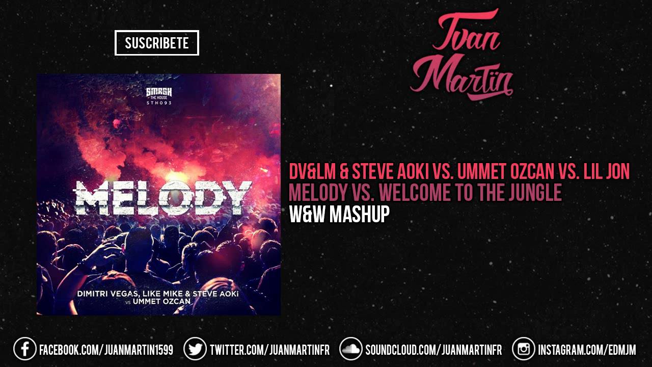 Melody vs. Welcome To The Jungle (W&W Ultra Mashup)