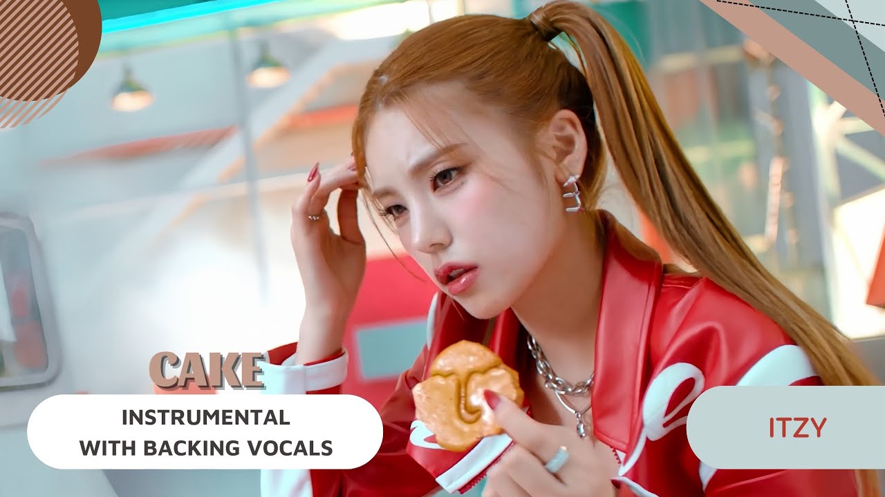 ITZY  – CAKE (Instrumental with backing vocals) |Lyrics|