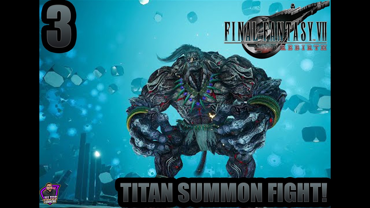 THE TITAN SUMMON MATERIA WILL BE MINE!!! FF7 REBIRTH EPISODE 3!