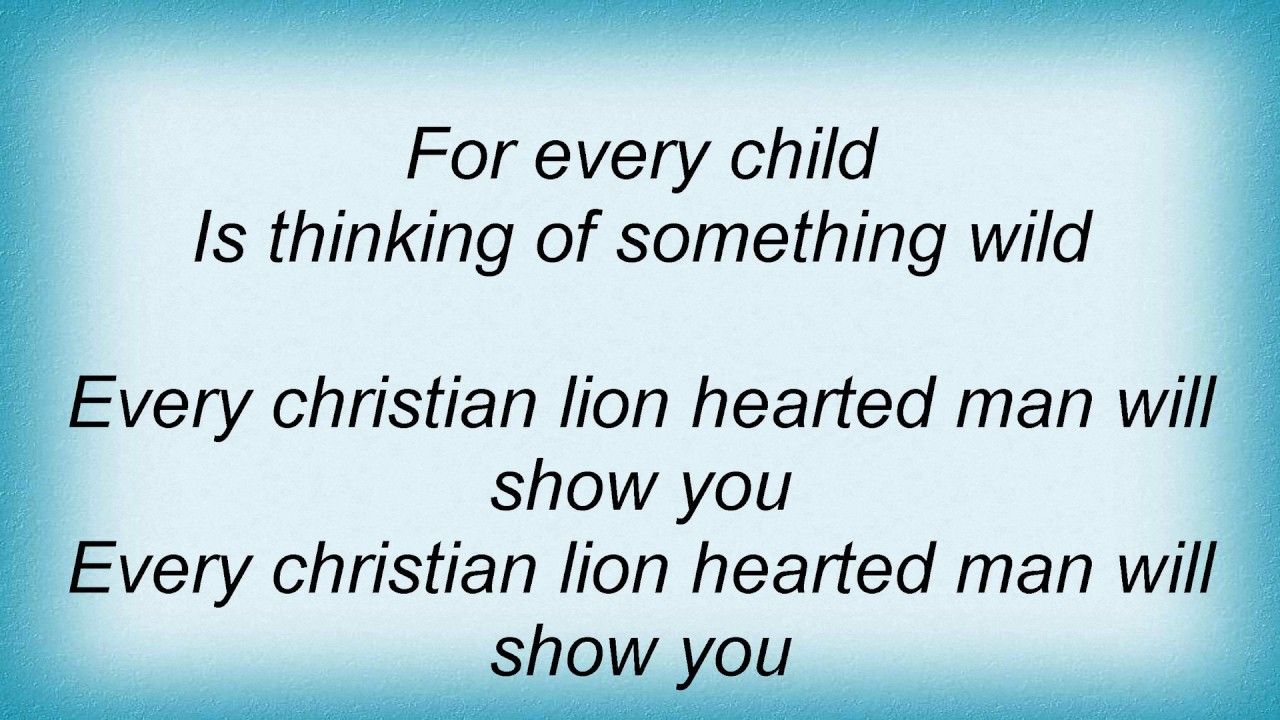 Bee Gees - Every Christian Lion Hearted Man Will Show You Lyrics