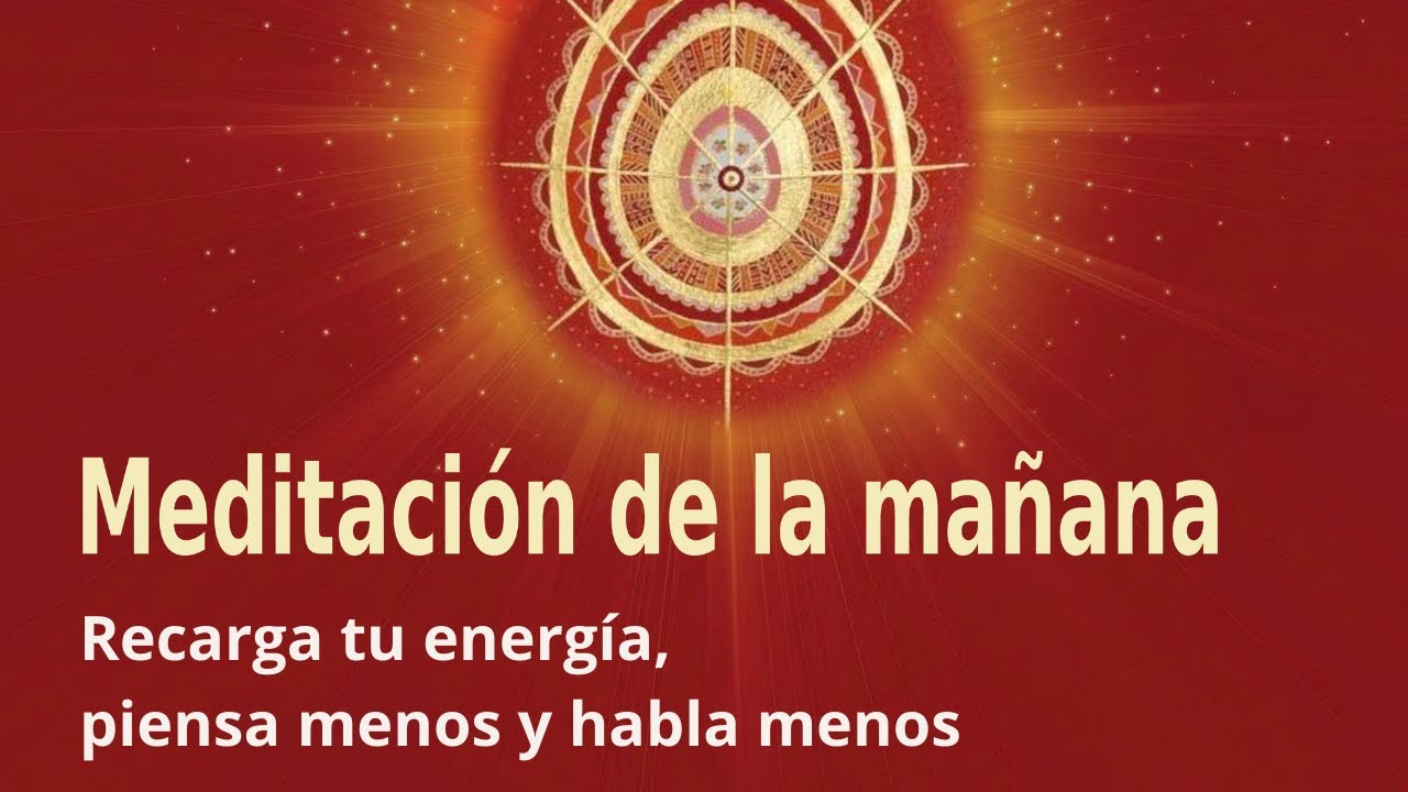 Meditaci&oacute;n Raja Yoga de la ma&ntilde;ana: