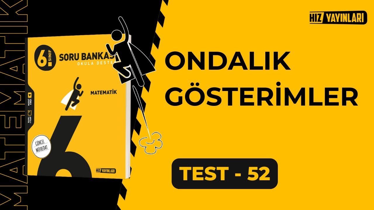 HIZ 6.Sınıf Matematik Soru Bankası Test-52 Çözümleri | ONDALIK GÖSTERİMLER (Güncel Müfredat)