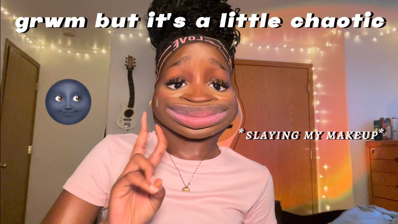 A chaotic grwm because I have nothing better to do