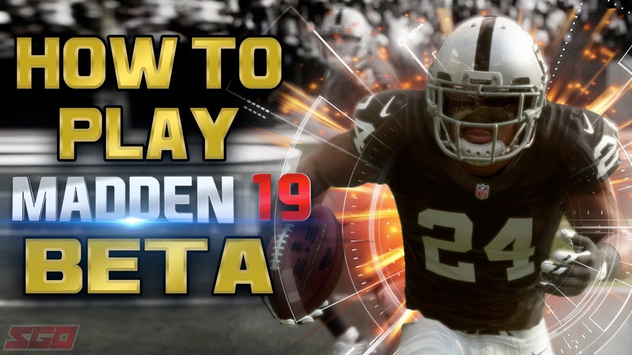 How To Play In the Madden 19 Beta!