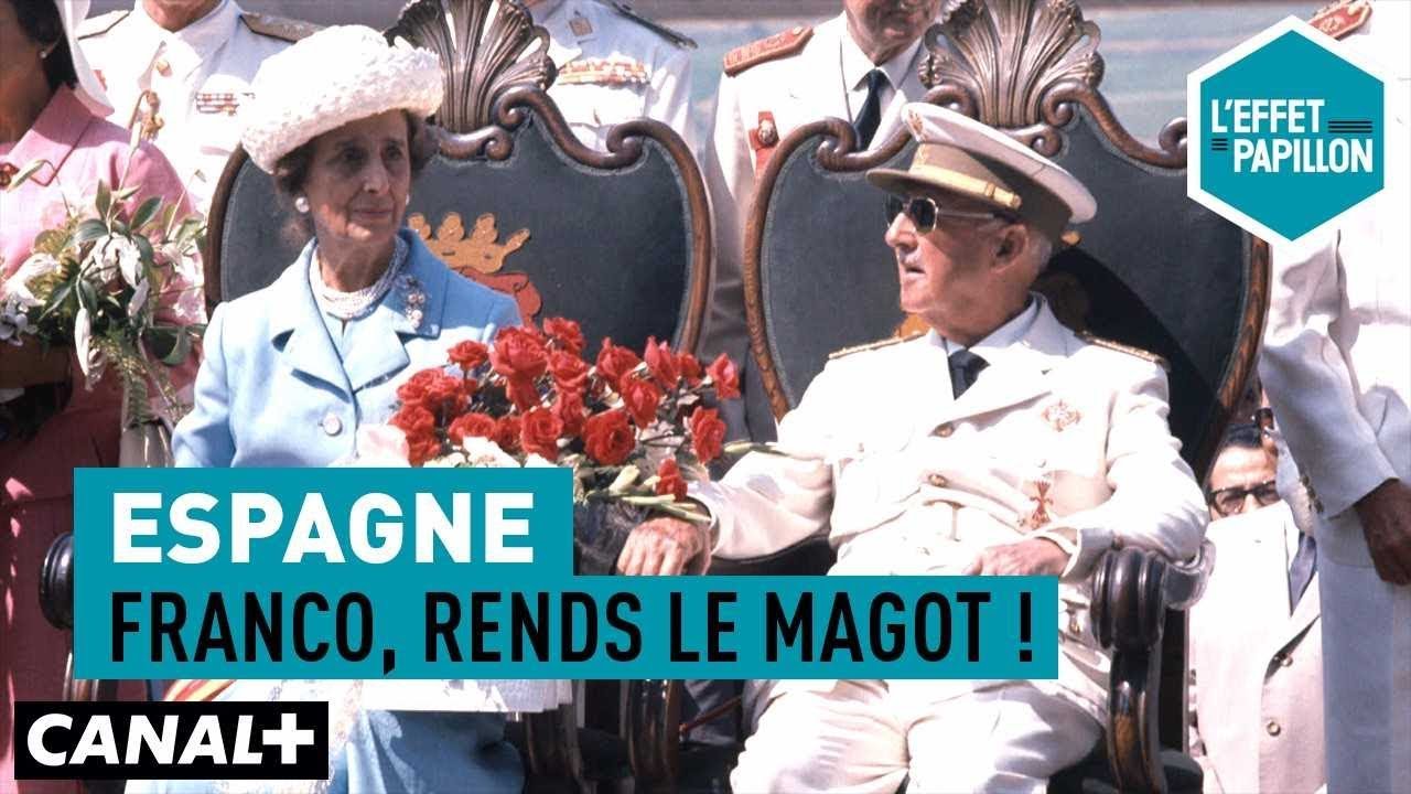 Espagne : Franco, rends le magot ! - L’Effet Papillon