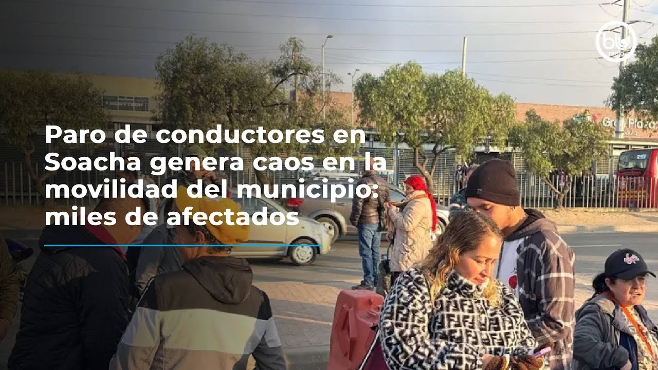 Paro de conductores en Soacha genera caos en la movilidad del municipio: miles de afectados