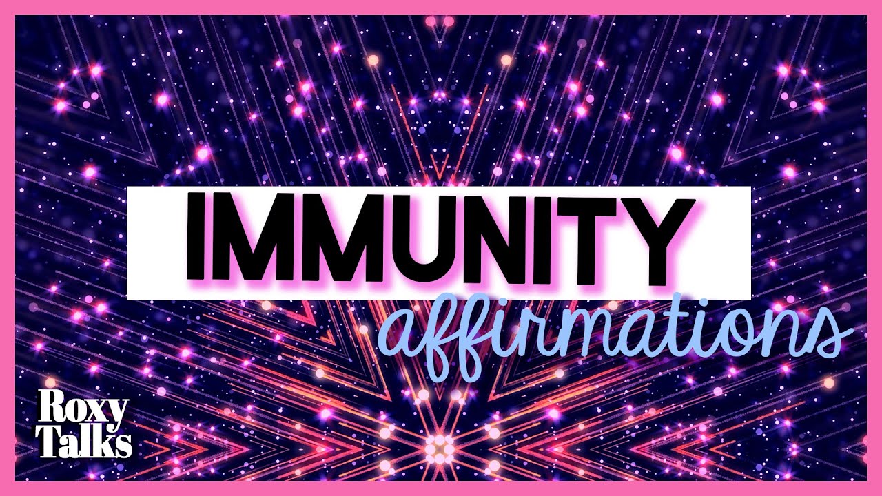 Immunity Affirmations to Manifest Health