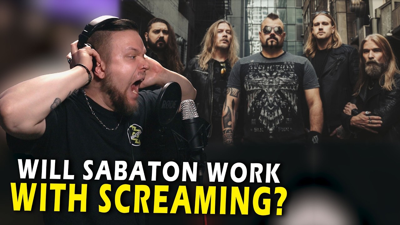 Will Sabaton Work With Screamed Vocals?
