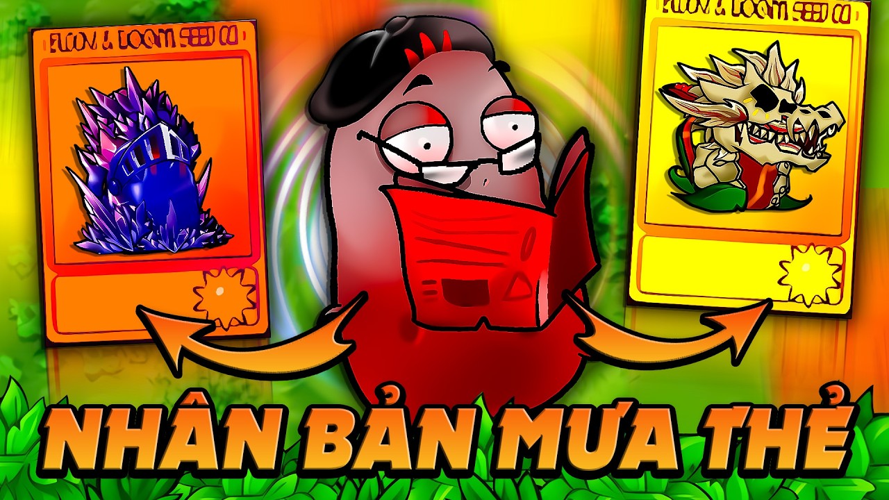 PVZ FUSION - MƯA THẺ COPY NHÂN BẢN CÁC BIẾN THỂ SIÊU MẠNH, BẤT TỬ LUÔN
