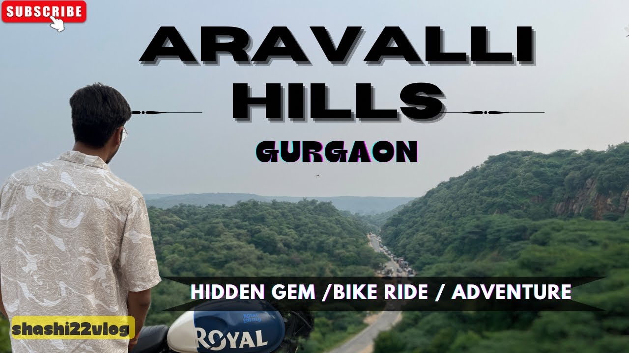 Aravalli Hills Gurgaon | hidden gem in gurgaon | bike ride | motovlog | vlogno.50 @shashi22vlog68