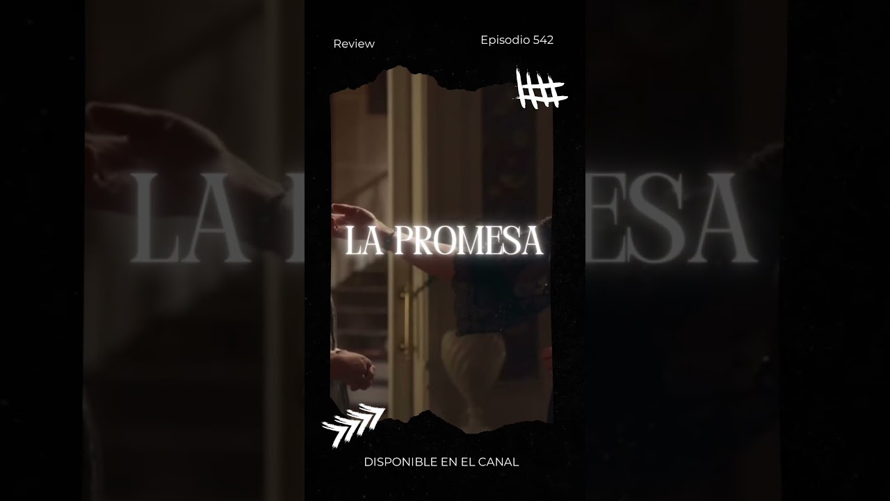 JANA REVELA SU IDENTIDAD A LEOCADIA - La Promesa Cap&iacute;tulo 542 Review Serie #LaPromesa