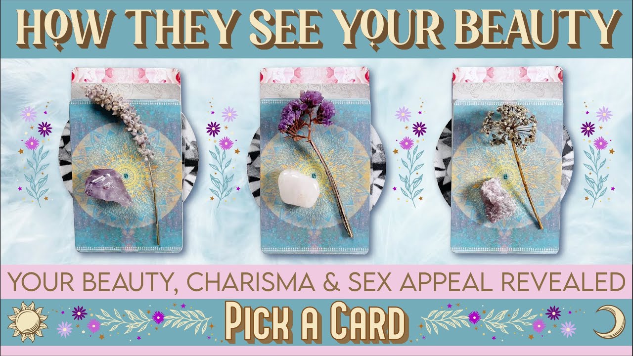 PICK A CARD 🌎 HOW DOES THE WORLD VIEW YOUR BEAUTY? 💗 WHAT MAKES YOU BEAUTIFUL & SEXY INSIDE & OUT