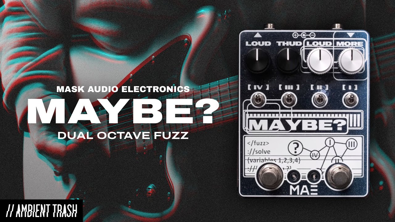 Mask Audio Electronics - MAYBE? Dual Fuzz // Full Demo