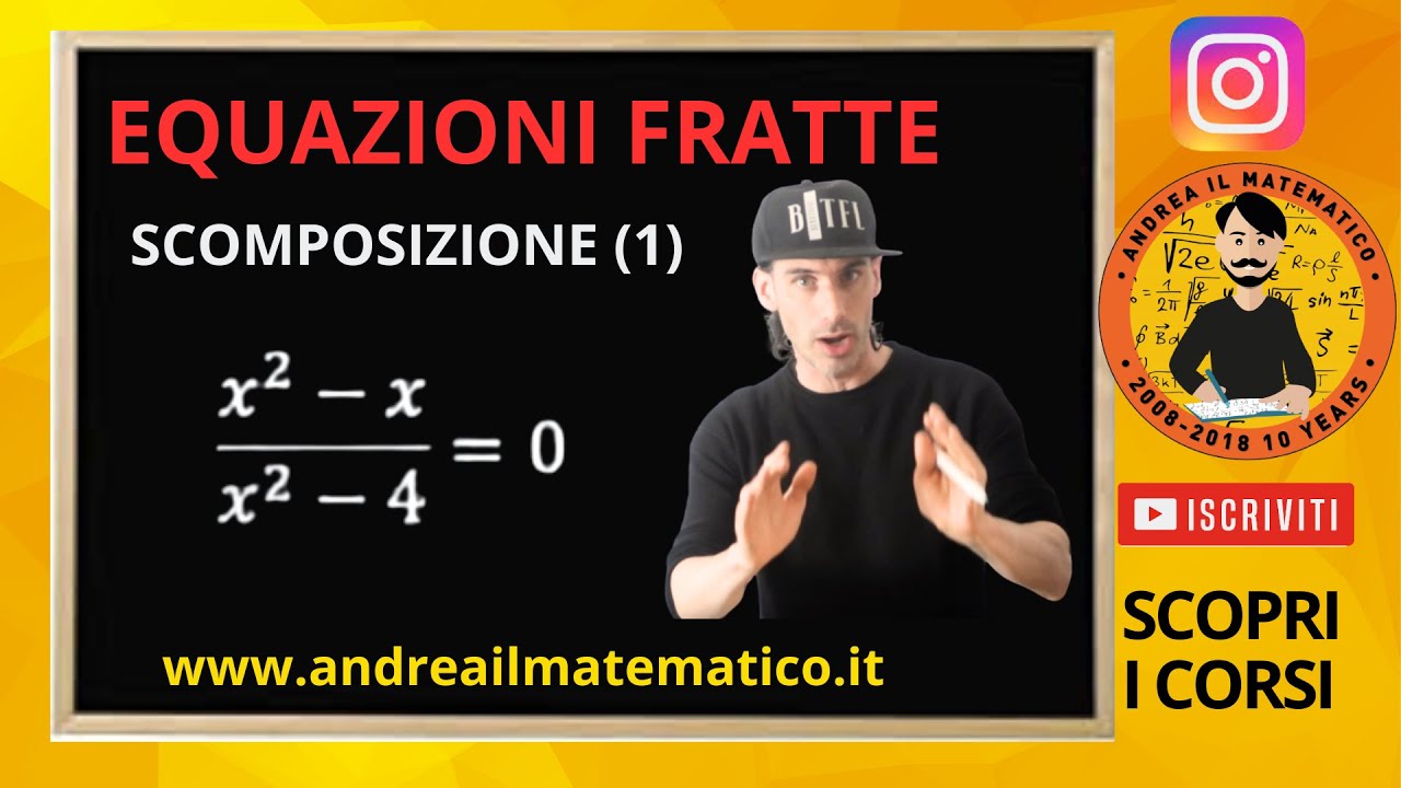 EQUAZIONI FRATTE - CON SCOMPOSIZIONE (1)