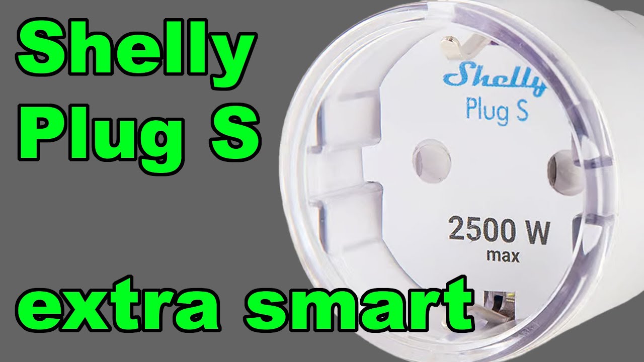 TEST - Shelly Plug S - smarte Steckdose #shelly