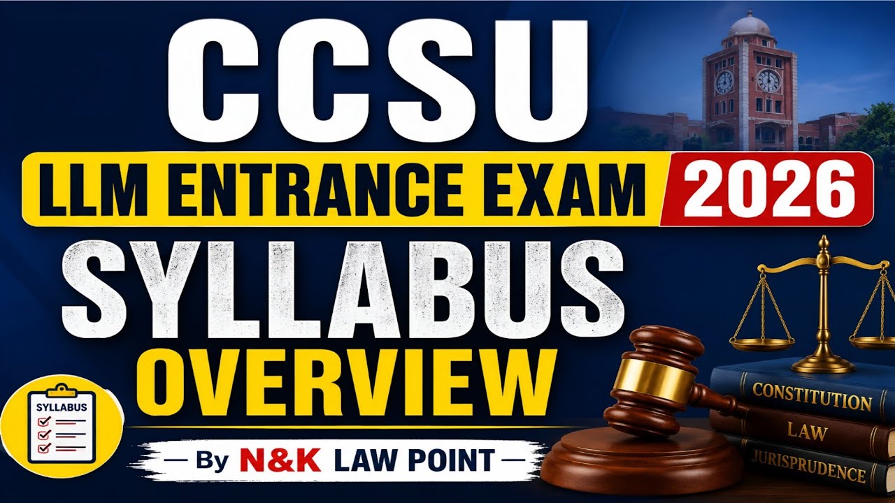 CCSU LLM Entrance Exam 2026 | Complete Syllabus Overview | All Subjects Explained #ccsu_llm_entrance