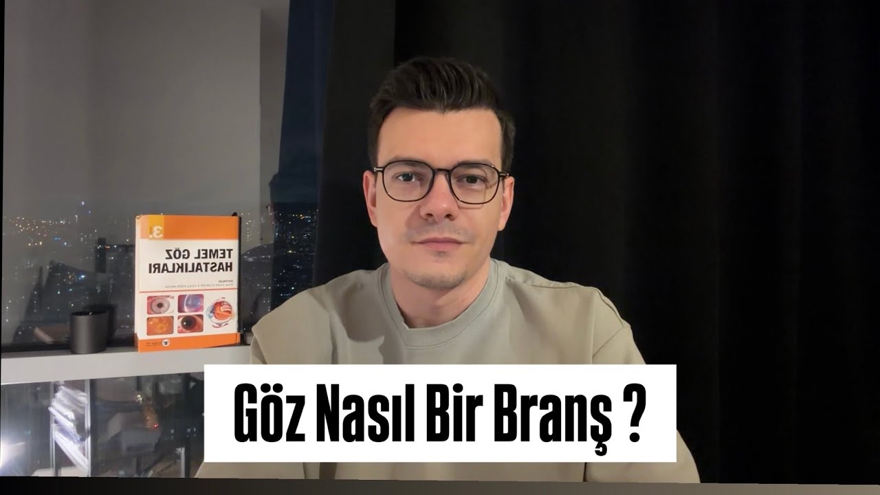 Göz Hastalıkları Branşı (Göz Doktoru Bakışıyla)