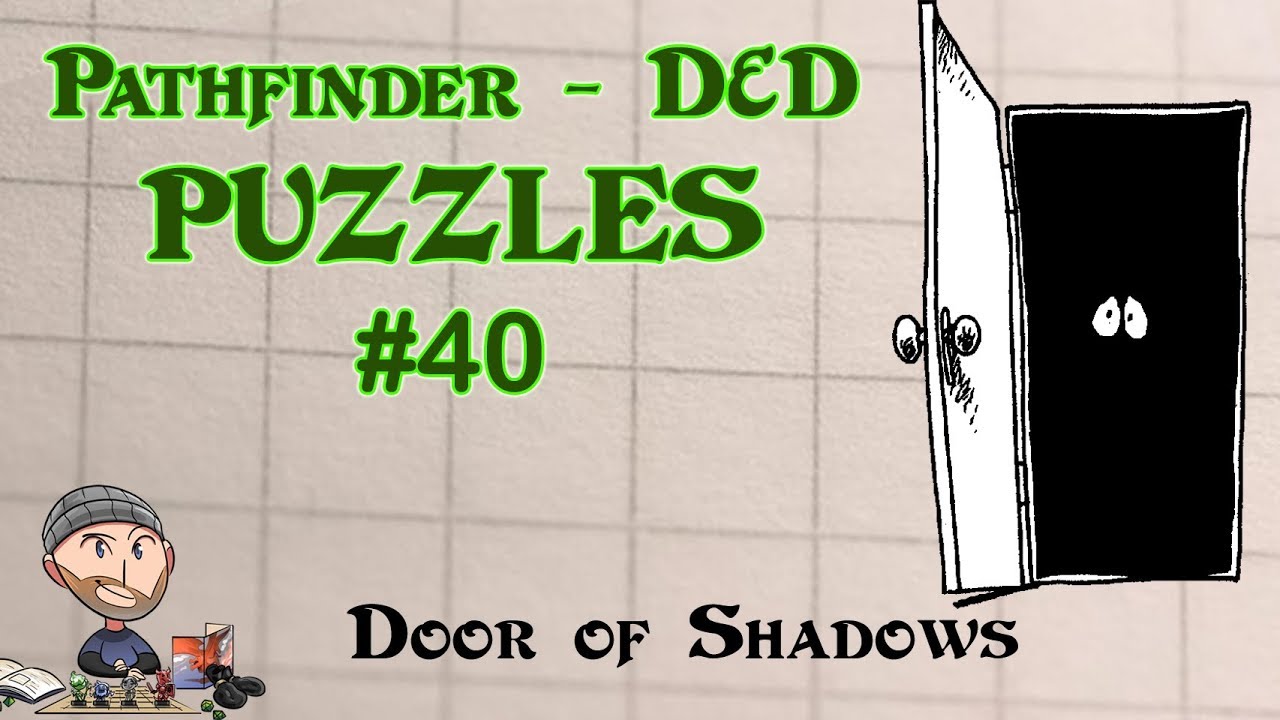 D&D Puzzles #40 - Door of Shadows