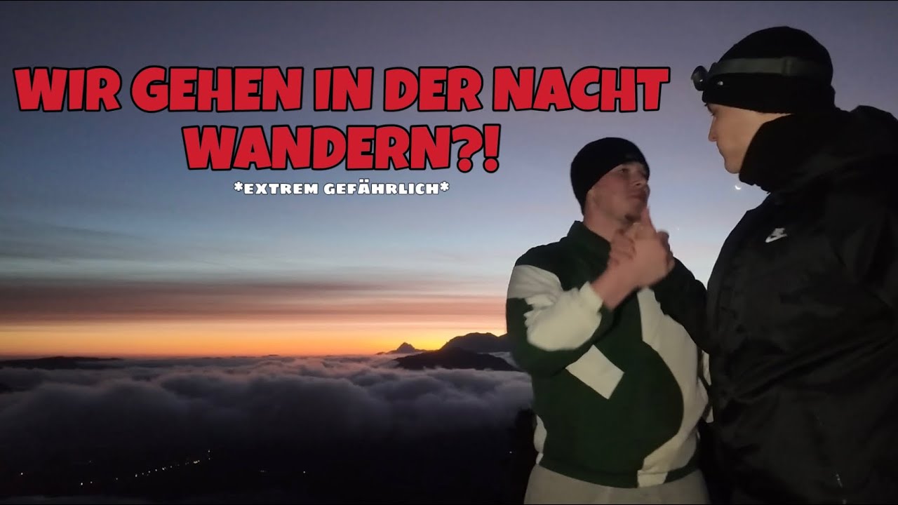 WIR GEHEN VOR SONNENAUFGANG WANDERN?! | dani azet
