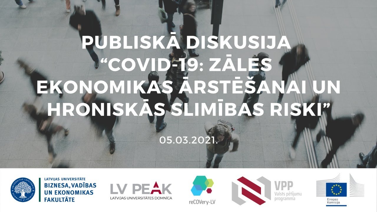 Publiskā diskusija “COVID-19: zāles ekonomikas ārstēšanai un hroniskās slimības riski”