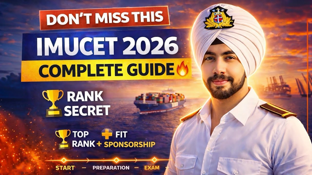 🚢 IMUCET 2026 COMPLETE GUIDE | Dates, Eligibility, Rank, Sponsorship & Medical 🔥