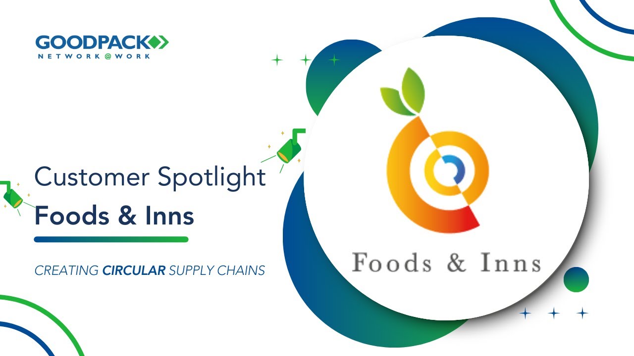 Goodpack India | Foods & Inns & Circular Packaging for Food Supply Chains