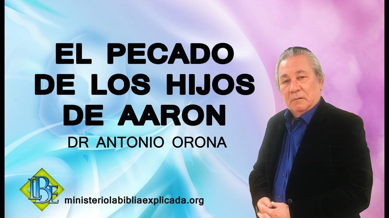 EL PECADO DE LOS HIJOS DE AARON  - 1 HR