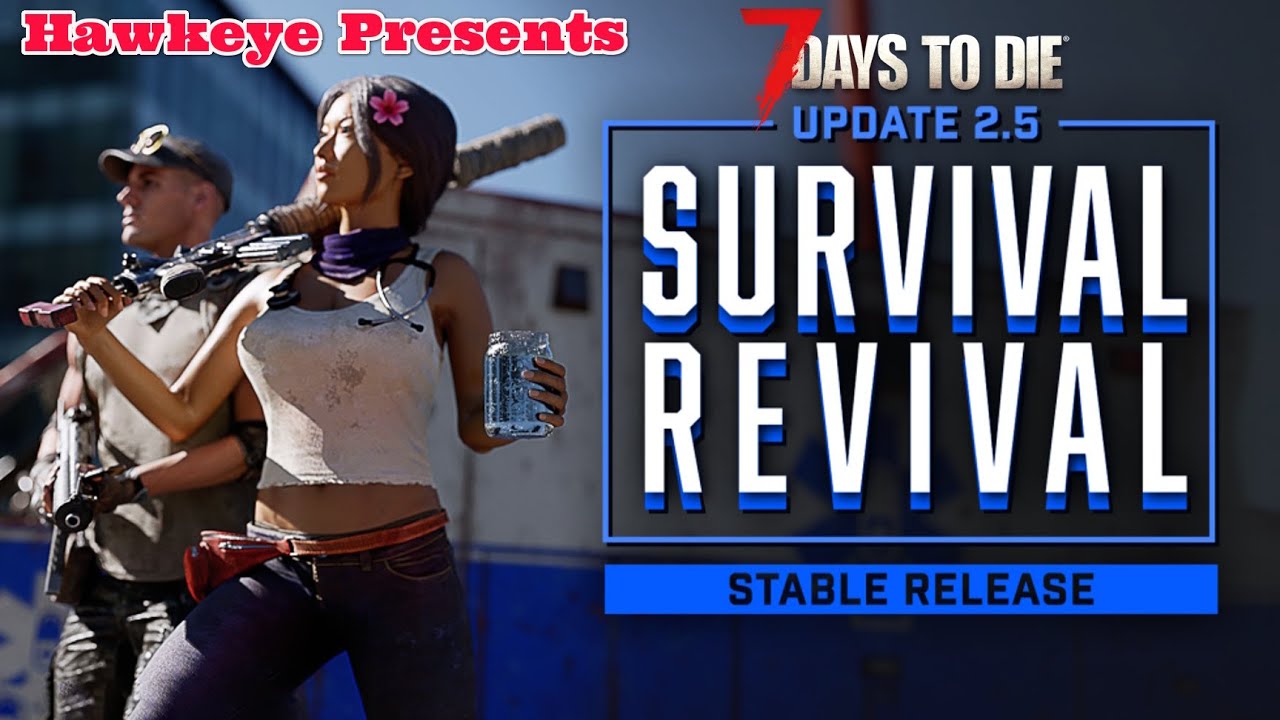7 Days To Die 2.5 Stable #1 - Update 2.5 - Survival Revival - Day 1!