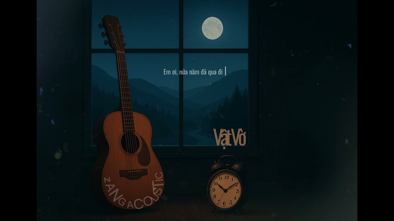 Vật Vờ - Zang Acoustic