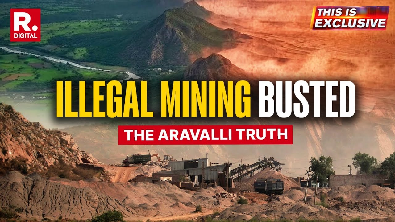 This Is Exclusive: The Aravalli Truth | Illegal Mining In Hills Exposed