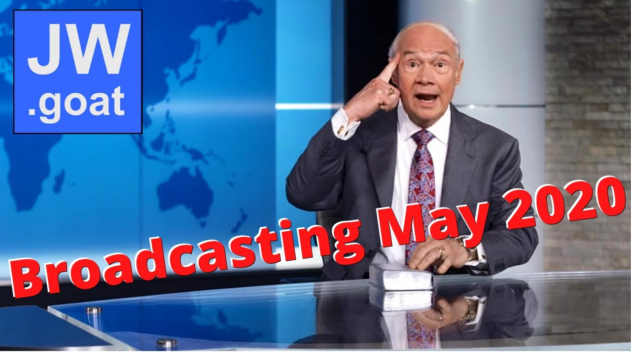 Rebuttal:  JW Broadcasting May 2020