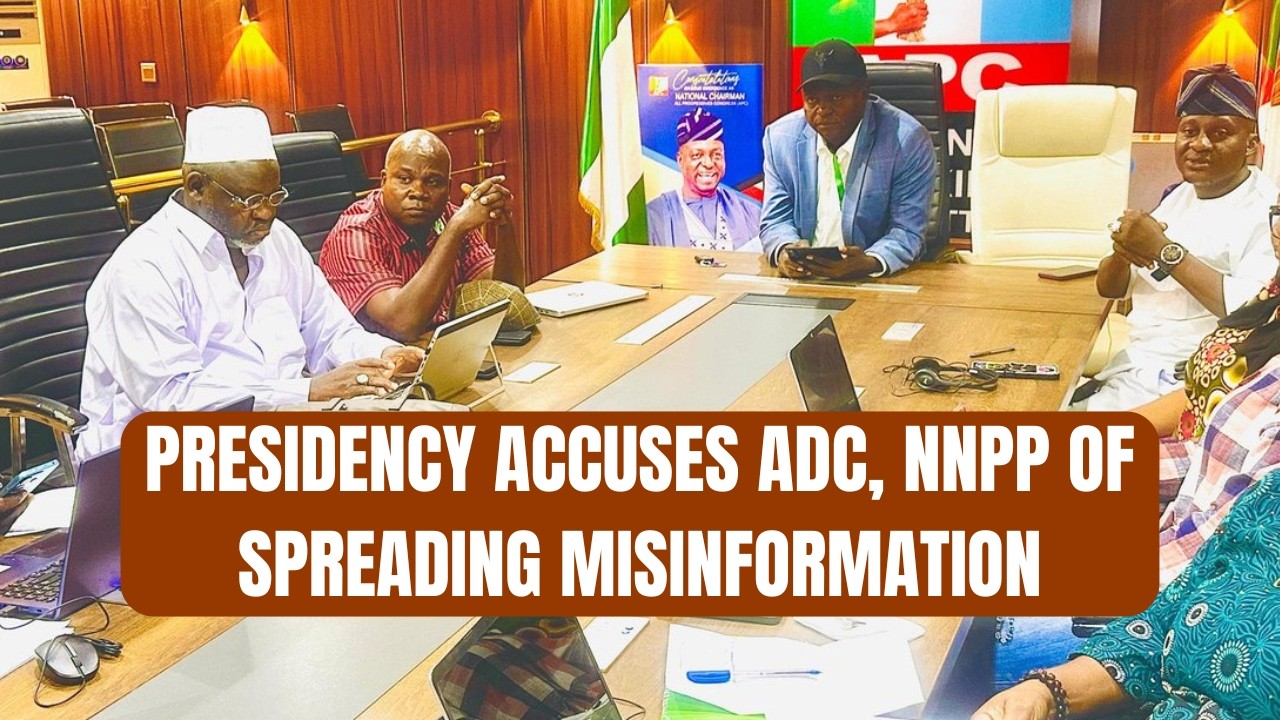 Electoral Act: Presidency Accuses ADC, NNPP of Spreading Misinformation