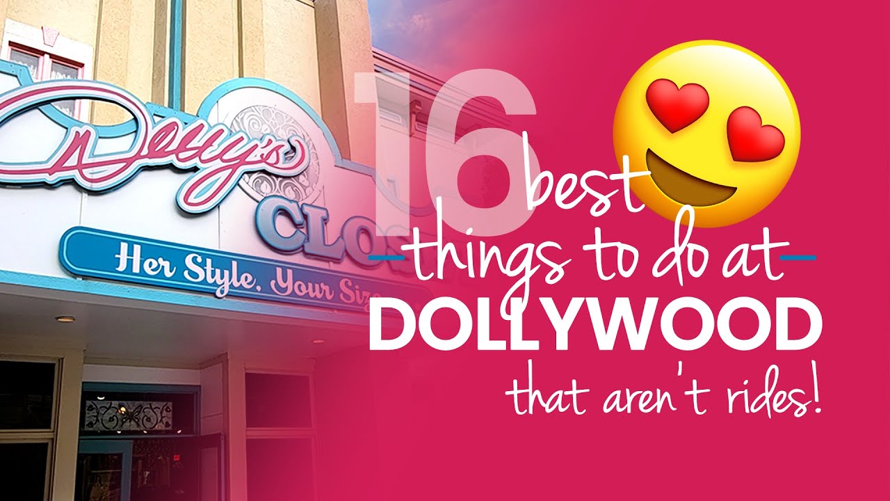 16 najlepszych atrakcji w Dollywood, kt&oacute;re nie są przejażdżkami