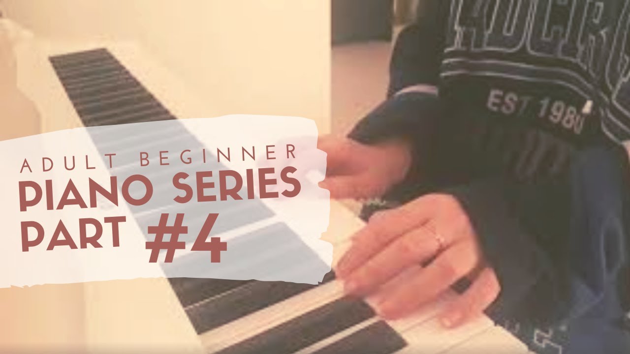 Take Baby Steps, Starts Now and Play Piano | Piano series part #4