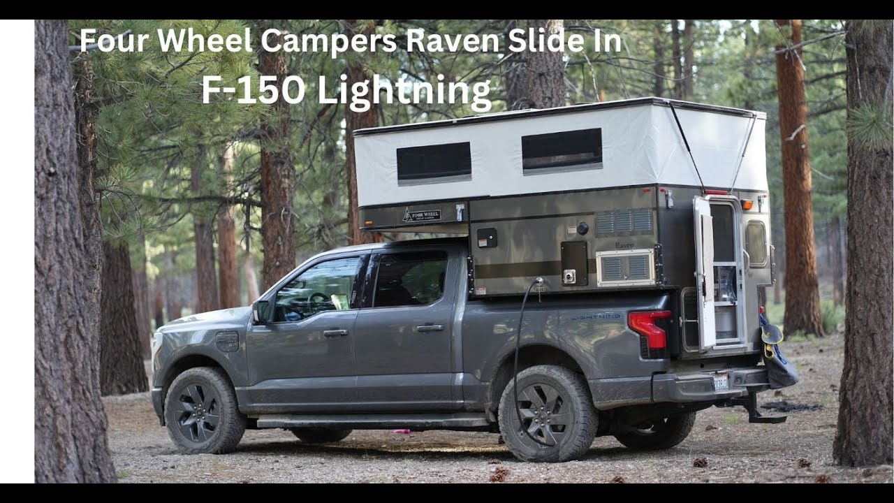 Off Road Camping in F-150 Lightning and Four Wheel Campers Raven