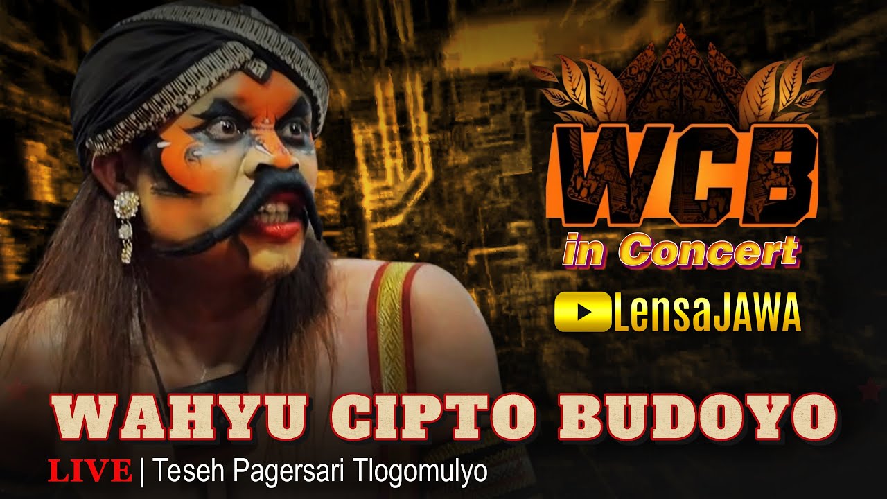 WCB in concert !!! WAROK WAHYU CIPTO BUDOYO SENGGANEN - LIVE Teseh Pagersari Tlogomulyo Temanggung