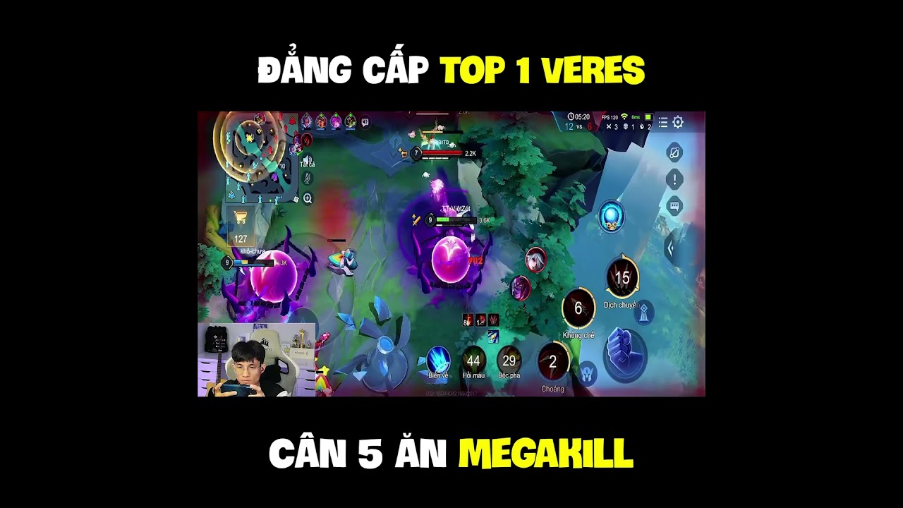 Đẳng cấp c&acirc;n 5 ăn Megakill của Top 1 Veres Việt Nam