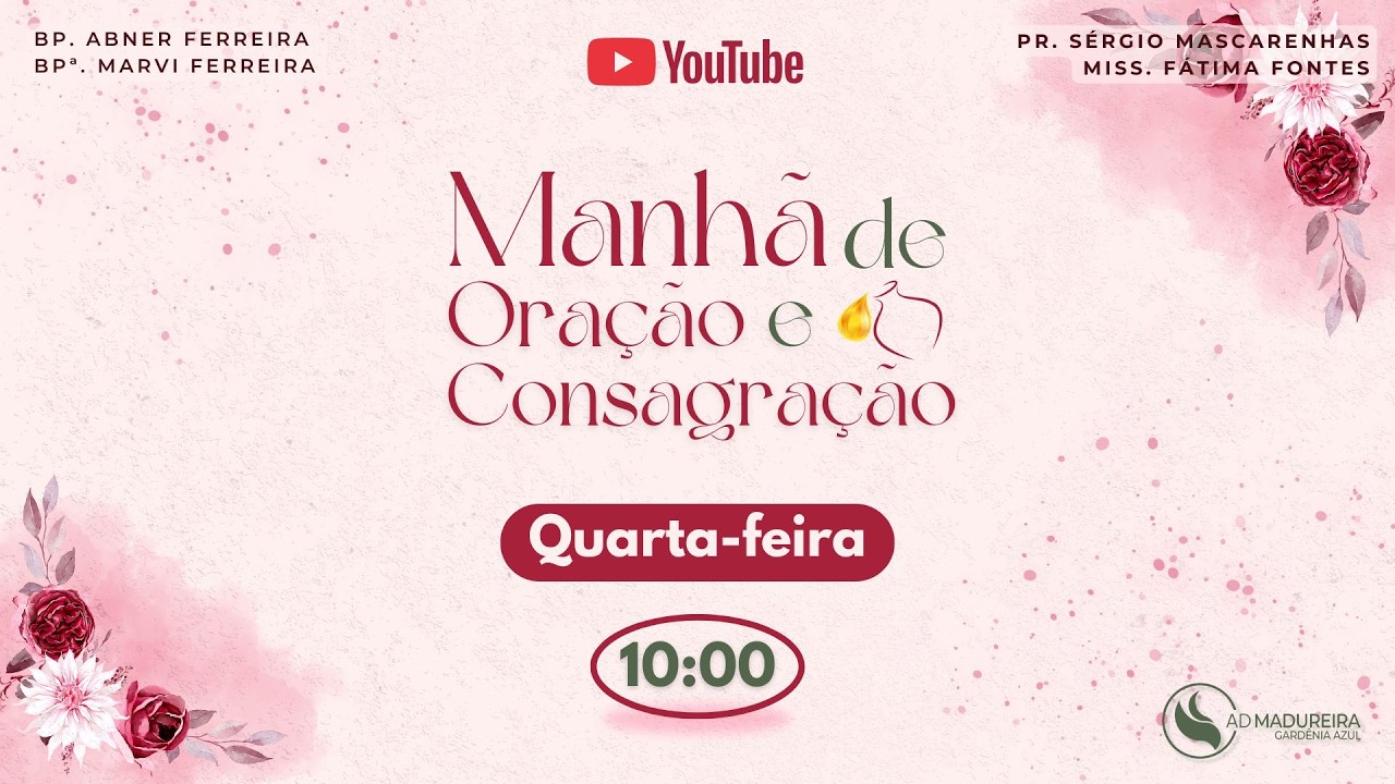 Oração e Consagração | 11/03/ 2026 - 09h
