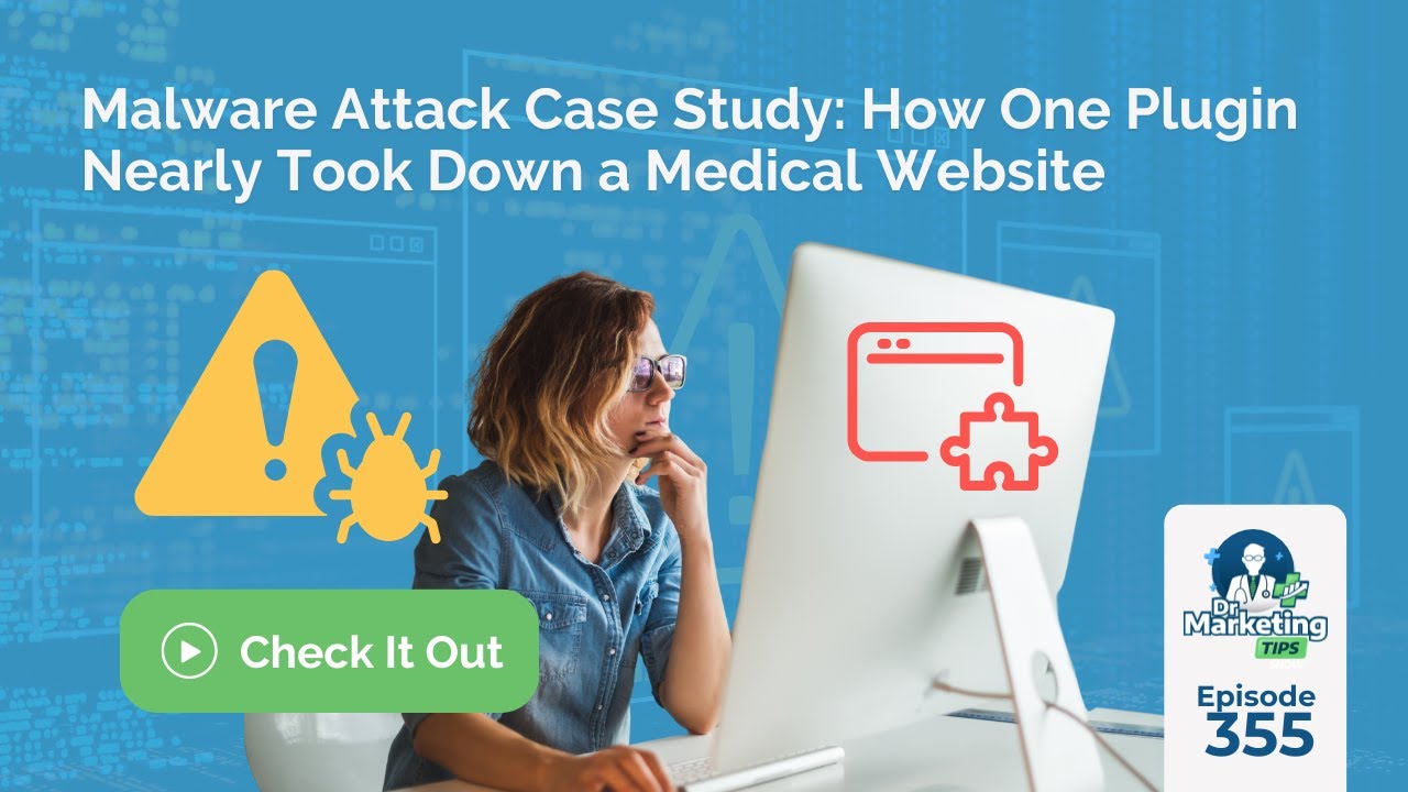 Malware Attack Case Study: How One Plugin Nearly Took Down a Medical Website