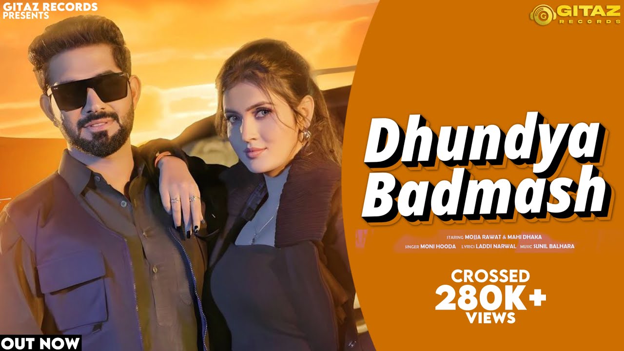 Dhundya Badmash (Official Video) Mojja Rawat  | Mahi Dhaka | Moni Hooda | New Haryanvi Song 2023