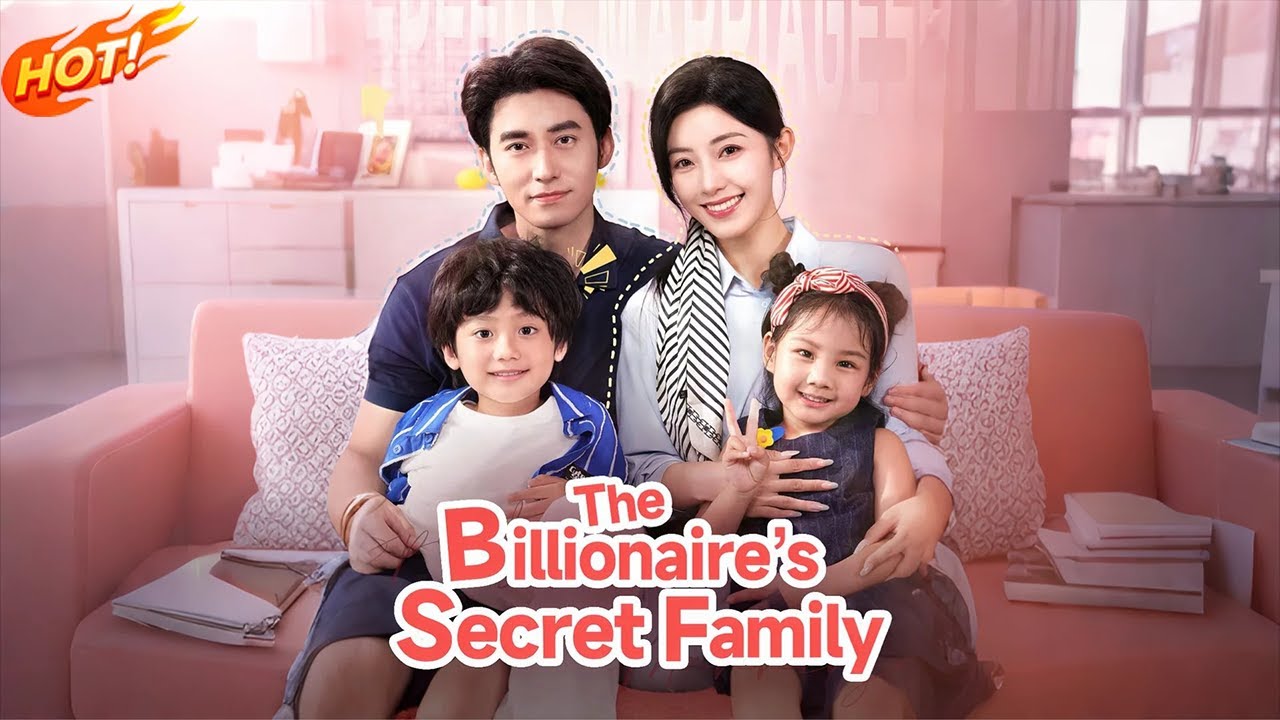 《The Billionaire&rsquo;s Secret Family》EP1-10丨The Single Dad She Married Is Her Kids&rsquo; Real Father