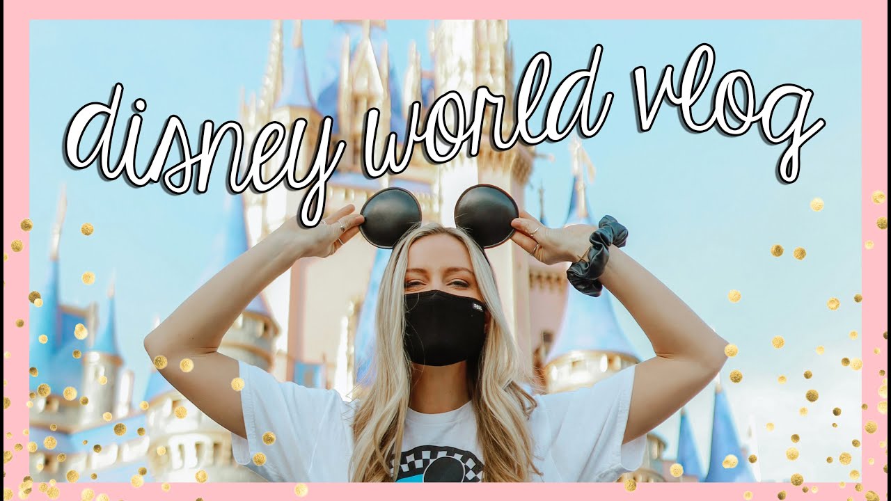 Disney World Vlog 2021