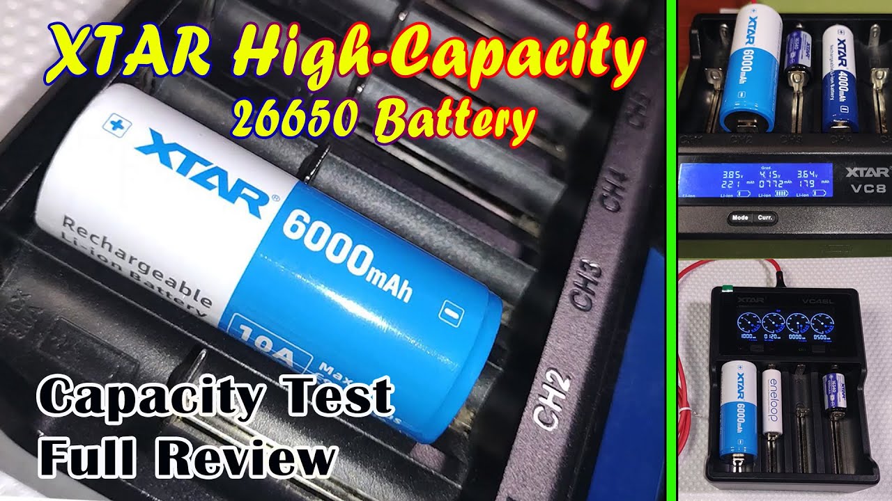 XTAR 6000mAh Max Power 26650 Battery | Capacity Test and Full Review