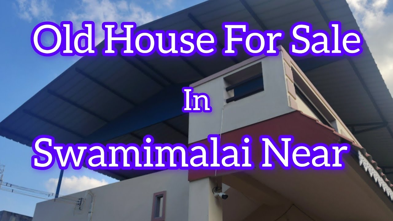 Old House For Sale In Swamimalai Near ll #oldhouseforsale