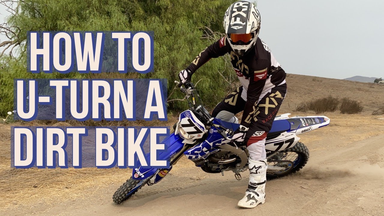 How To U Turn Dirt Bikes|Foot Down Turn Around