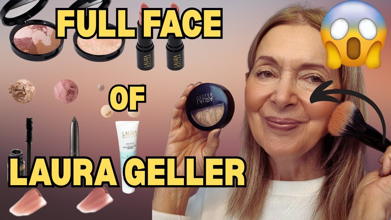 FULL FACE OF LAURA GELLER MAKEUP AND WEAR TEST ON MATURE SKIN | OVER 50