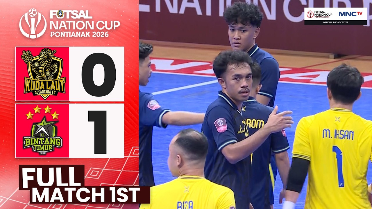 1ST FULL MATCH! KUDA LAUT NUSANTARA (0) Vs (1) BINTANG TIMUR FC |  FUTSAL NATION CUP INDONESIA  2026