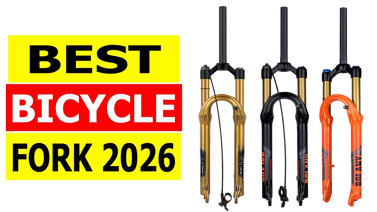 Top 5 Best Bicycle Fork 2026